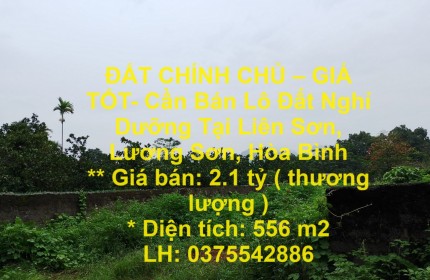 ĐẤT CHÍNH CHỦ – GIÁ TỐT- Cần Bán Lô Đất Nghỉ Dưỡng Tại Liên Sơn, Lương Sơn, Hòa Bình